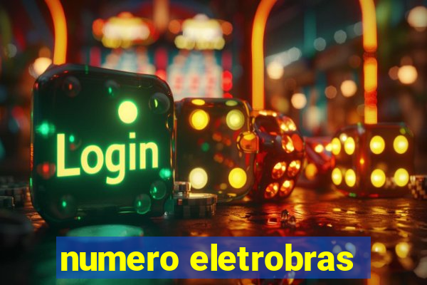 numero eletrobras